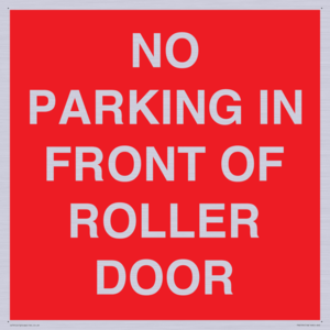 NO PARKING IN FRONT OF ROLLER DOOR